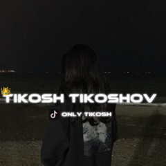 Tikosh Tikoshov - видео и фото