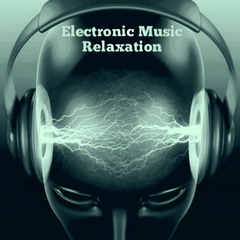 Electronic Music Relaxation - видео и фото